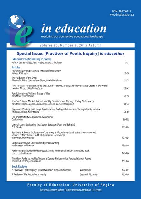 					View Vol. 20 No. 2 (2014): Autumn 2014 Special Issue: [Practices of Poetic Inquiry] in education
				