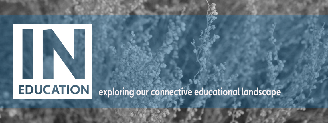 in education - exploring our connective educational landscape